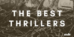 The best thrillers