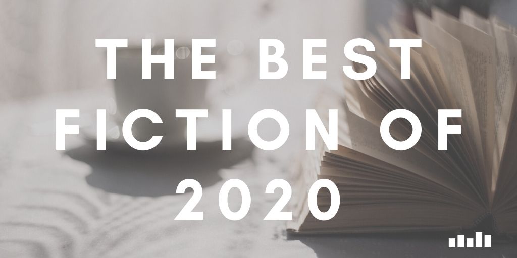 The Best Fiction of 2020 Five Books Expert