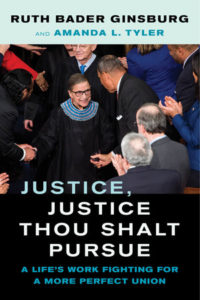 The best books on Ruth Bader Ginsburg - Justice, Justice Thou Shalt Pursue by Amanda Tyler & Ruth Bader Ginsburg The best books on Ruth Bader Ginsburg - Justice, Justice Thou Shalt Pursue by Amanda Tyler & Ruth Bader Ginsburg