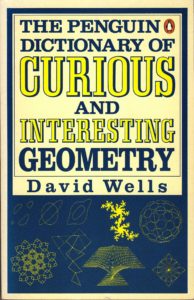 Favourite Maths Books - The Penguin Dictionary of Curious and Interesting Geometry by David Wells