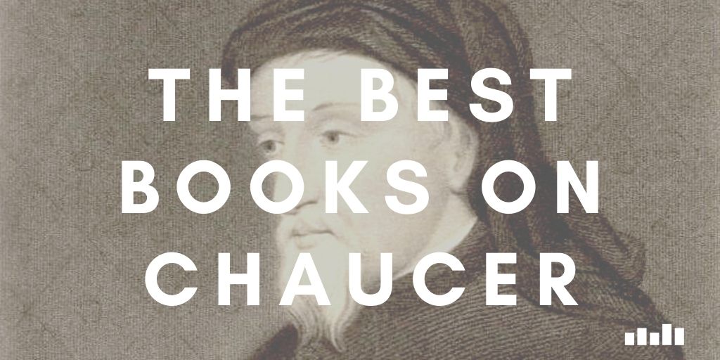 Chaucer - Five Books Expert Recommendations