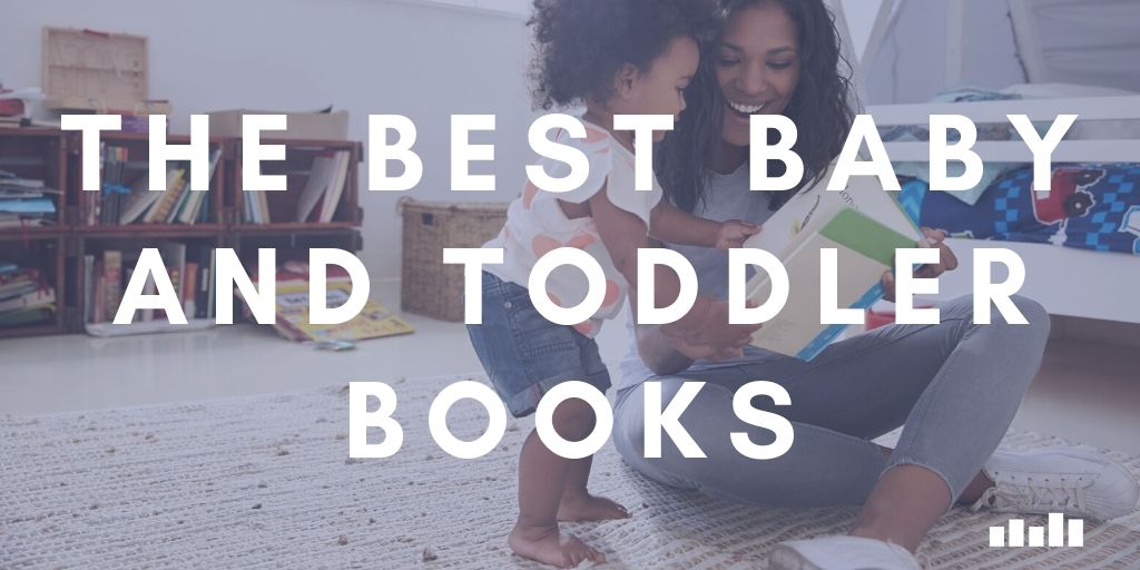 The Best Baby and Toddler Books - Five Books Expert Recommendations