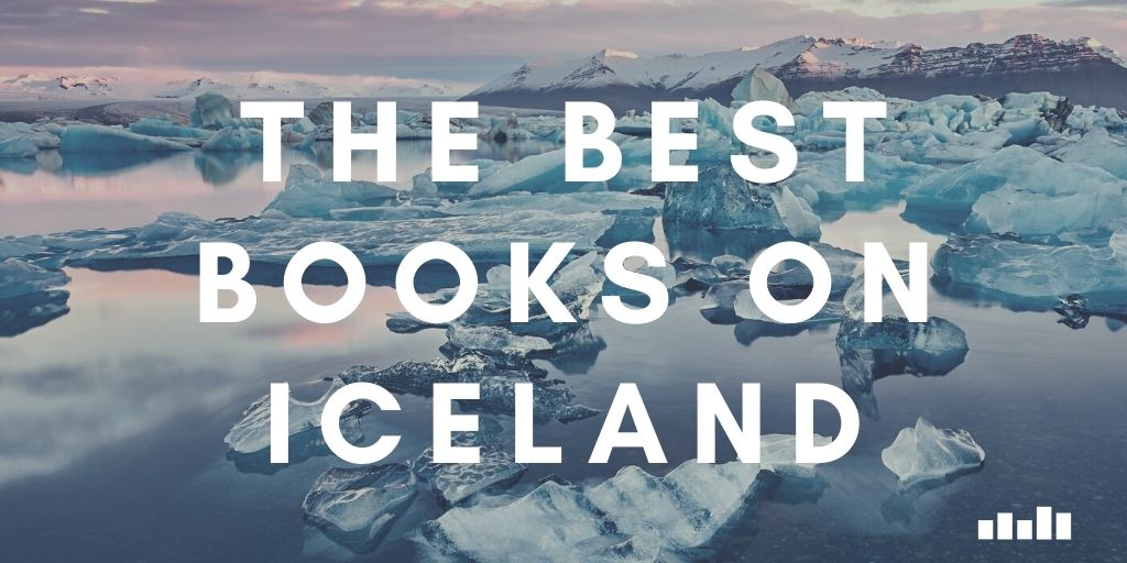 Iceland - Five Books Expert Recommendations
