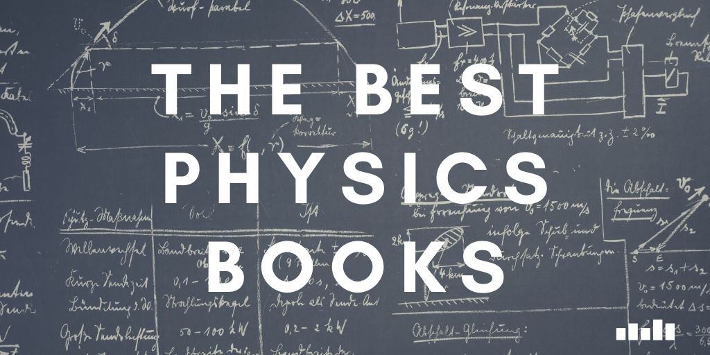 Physics Books Five Books Expert