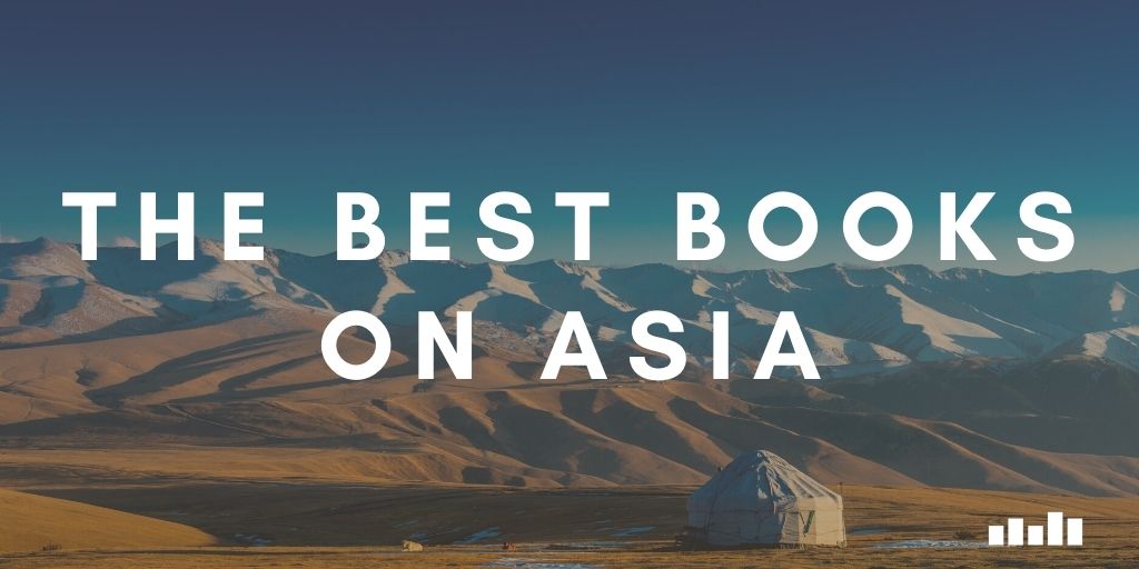 Asia - Five Books Expert Recommendations