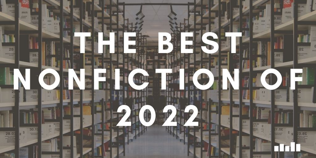 Best Nonfiction of 2022 - Five Books Expert Recommendations