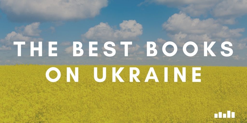 Ukraine - Five Books Expert Recommendations