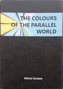 Five of the Best Works of Belarusian Literature - The Colours of the Parallel World by Mikola Dziadok