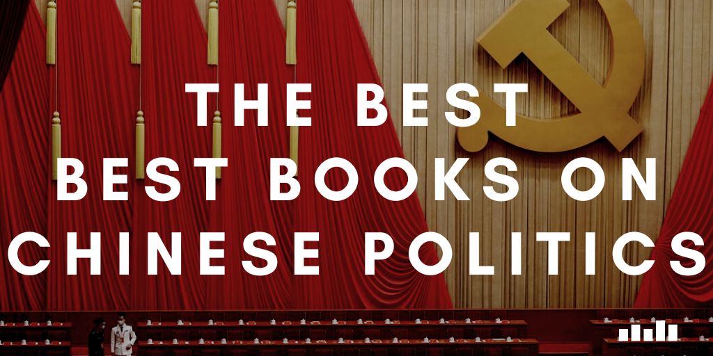 Chinese Politics - Five Books Expert Recommendations