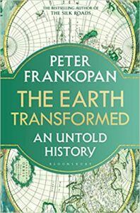 Notable Nonfiction of Early 2023 - The Earth Transformed: An Untold History by Peter Frankopan