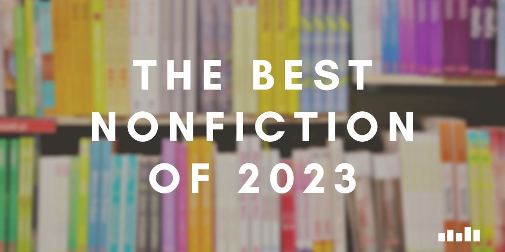 The Best Nonfiction of 2023 - Page 2 of 2 - Five Books Expert ...