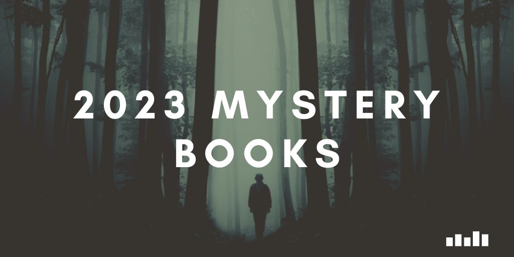 Best Mystery Books of 2023 | Five Books Expert Recommendations