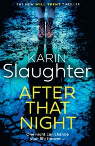 Crime Fiction and Social Justice - After That Night by Karin Slaughter
