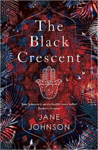 Historical Fiction Set Around the World - The Black Crescent by Jane Johnson