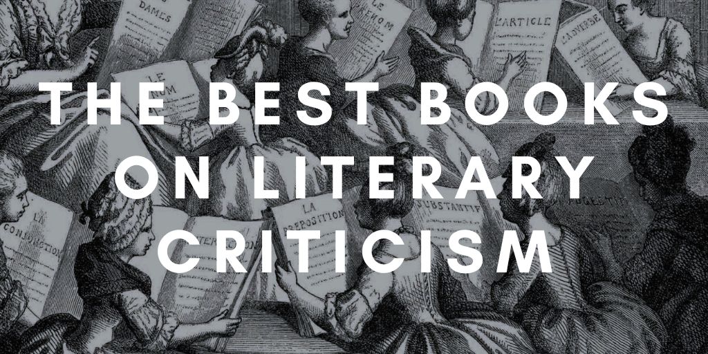 Literary Criticism - Five Books Expert Recommendations