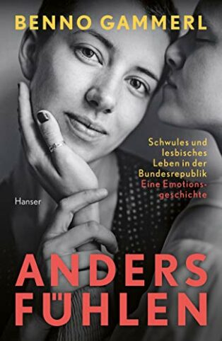 Anders Fühlen by Benno Gammerl