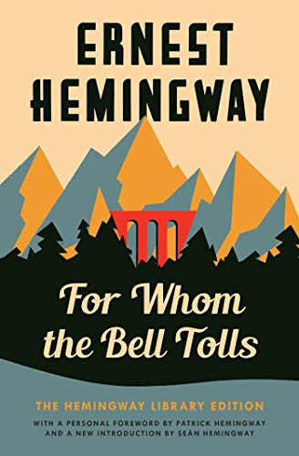 For Whom the Bell Tolls by Ernest Hemingway
