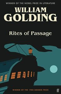 Rites of Passage by William Golding, with a foreword by Annie Proulx