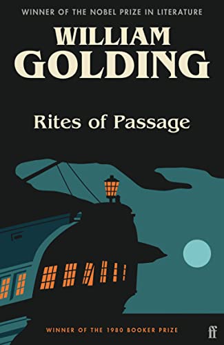 Rites of Passage by William Golding, with a foreword by Annie Proulx