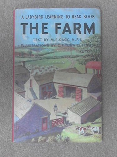 The Farm M. E. Gagg, C. F. Tunnicliffe (illustrations)