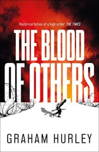 The Best World War II Thrillers - The Blood of Others by Graham Hurley