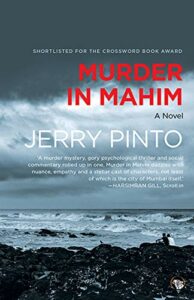 Murder in Mahim by Jerry Pinto