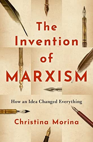 The Invention of Marxism by Christina Morina