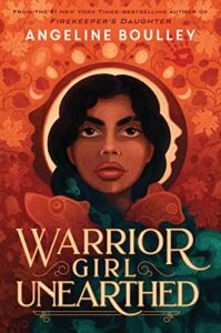 The Best Books for Teens of 2023 - Warrior Girl Unearthed by Angeline Boulley