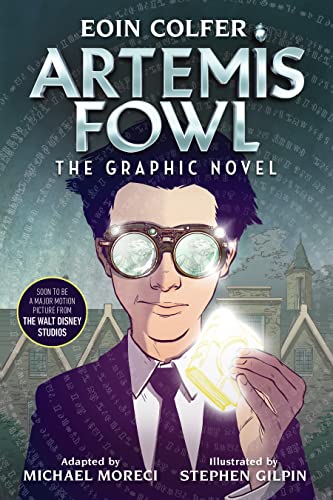 Artemis Fowl: The Graphic Novel by adapted by Michael Moreci, Eoin Colfer & Stephen Gilpin (illustrator)
