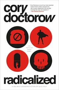 The Best Noir Crime Thrillers - Radicalized by Cory Doctorow