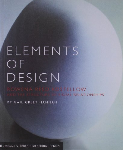 Elements of Design: Rowena Reed Kostellow and the Structure of Visual Relationships by Gail Greet Hannah