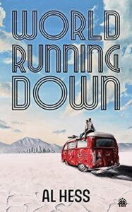 The Best Science Fiction and Fantasy Debuts of 2023 - World Running Down by Al Hess