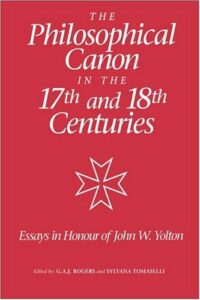 The Best Mary Wollstonecraft Books - The Philosophical Canon in the Seventeenth and Eighteenth Centuries, Essays in Honour of John W. Yolton by G. A. J. Rogers and Sylvana Tomaselli (editors)