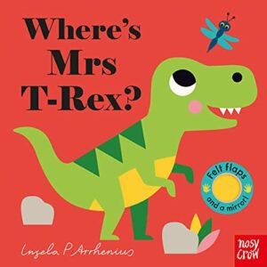 The Best Baby Books - Where's Mrs T-Rex? by Ingela P Arrhenius