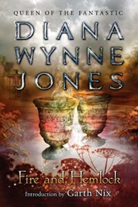 The Best Urban Fantasy Books - Fire and Hemlock by Diana Wynne Jones