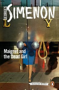 Books Made into Movies in 2023 - Maigret and the Dead Girl by Georges Simenon