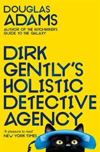 The Best Douglas Adams Books - Dirk Gently's Holistic Detective Agency by Douglas Adams
