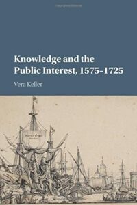 The best books on The Scientific Revolution - Knowledge and the Public Interest, 1575–1725 by Vera Keller