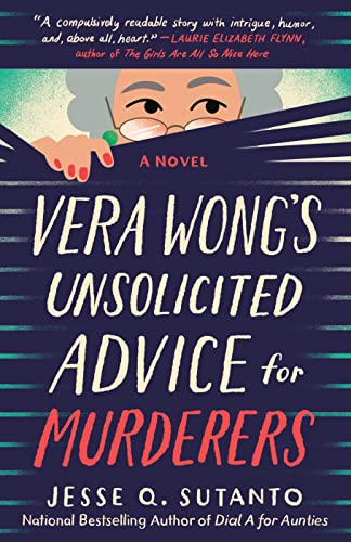Vera Wong's Unsolicited Advice for Murderers by Jesse Q. Sutanto and narrated by Eunice Wong