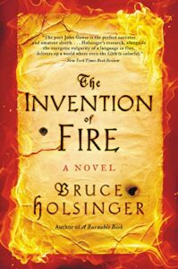 Best Medieval Historical Fiction - The Invention of Fire by Bruce Holsinger