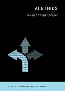 The best books on Digital Ethics - AI Ethics by Mark Coeckelbergh