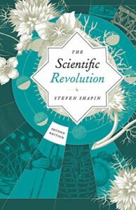 The Scientific Revolution by Steven Shapin