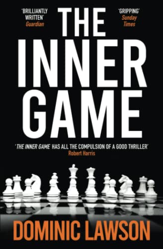 The Inner Game by Dominic Lawson