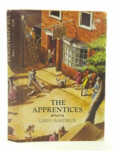 The Best Historical Fiction for 8-12 Year Olds - The Apprentices by Leon Garfield