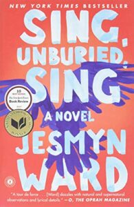 The best books on Mississippi - Sing, Unburied, Sing: A Novel by Jesmyn Ward