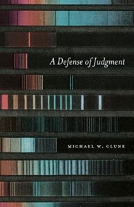 The Best Modernist Novels - A Defense of Judgment by Michael Clune