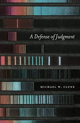 A Defense of Judgment by Michael Clune