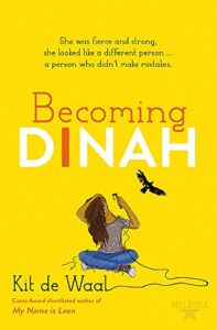 Great Teen Reads from Ireland’s Great Reads Awards - Becoming Dinah by Kit de Waal