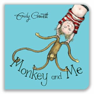 The Best Baby Books - Monkey and Me by Emily Gravett