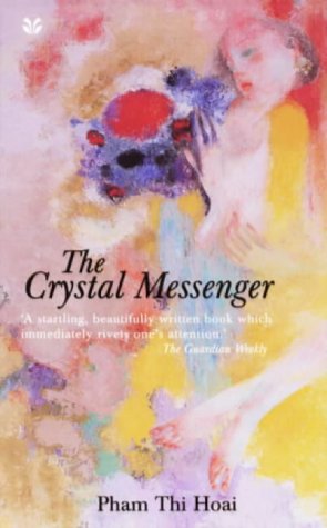 The Crystal Messenger by Pham Thi Hoai